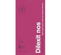 Dilexit nos: Carta Encíclica de S. S. Francisco Sobre el amor humano y divino del corazón de Jesucristo
