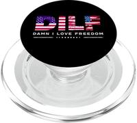 DILF Damn I Love Freedom Funny Patriotic USA Pride Tees PopSockets PopGrip para MagSafe