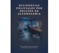 Diligencias policiales por delitos de alcoholemia