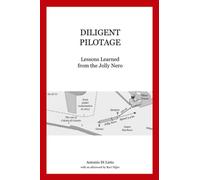 Diligent Pilotage: Lessons Learned from the Jolly Nero