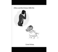 Dilius and the Broken Milk Pot