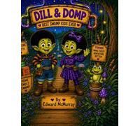 Dill and Domp: A story of fun and nonsense