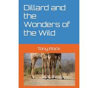 Dillard and the Wonders of the Wild (Dillard's Adventures)