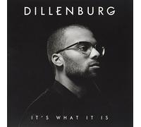 Dillenburg - It's What It Is
