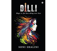 Dilli: Hope is the last thing ever lost