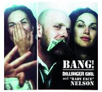 Dillinger Girl&Babyface N. - Bang [Import]
