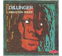 Dillinger - Kingston Ruler