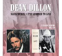 Dillon, Dean - Slick Nickel / I've Learned To