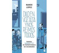 Dilo en voz alta y nos reímos todos: Manual (gamberro) de supervivencia en secundaria (Fuera de Colección) - 9788427042926