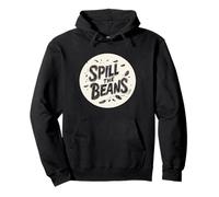Dilo todo con estas vibraciones de Spill the Beans Sudadera con Capucha