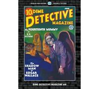 Dime Detective Magazine #8: Facsimile Edition