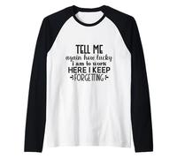 Dime lo Afortunado Que Soy de Trabajar aquí Broma Divertida de la Oficina Camiseta Manga Raglan