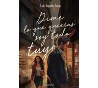 DIME LO QUE QUIERAS, SOY TODO TUYO: No tienes nada que hacer. Da igual, no pienso rendirme: 790 (Narrativa Carena)