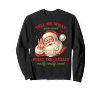Dime lo Que Quieres Lo Que Realmente Quieres Santa Navidad Sudadera