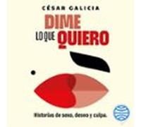 Dime Lo Que Quiero (audiolibro)