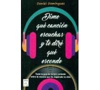 Dime Que Cancion Escuchas Y Te Dire Que Esconde