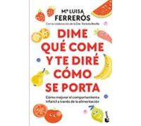 Dime Que Come Y Te Dire Cómo Se Porta