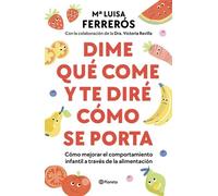 Dime qué come y te diré cómo se porta. C | M.ª Luisa Ferrerós