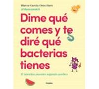 Dime Que Comes Y Te Dire Que Bacterias Tienes