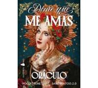 Dime Que Me Amas. Oráculo