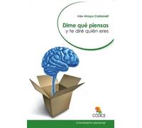Dime Que Piensas Y Te Dire Quien Eres