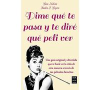 DIME QUE TE PASA Y TE DIRE QUE PELI VER (CINE)