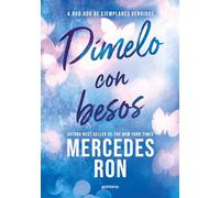 Dímelo con besos (Dímelo 3): La historia de amor del Verano (Montena)