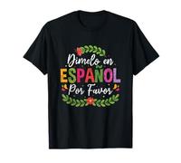 Dimelo En Español por Favor Profesor de Español Bilingüe Camiseta