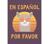 Dimelo En Espanol Por Favor: Spanish Teacher Journal | Libreta Rayada Organizador Para Maestra | 140 pages 8.5"x11" College Ruled Notebook