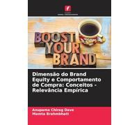Dimensão do Brand Equity e Comportamento de Compra: Conceitos - Relevância Empírica