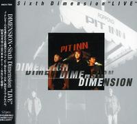 Dimension - 6th Dimension-Live