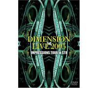 Dimension - Live 2005 Impressions Tour in [Alemania] [DVD]