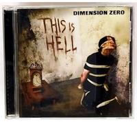 Dimension Zero - This Is Hell (+Bonus)