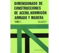 Dimensionado De Construcciones De Acero Hormigon Armado Y Madera