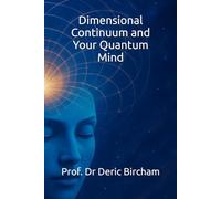 Dimensional Continuum and Your Quantum Mind