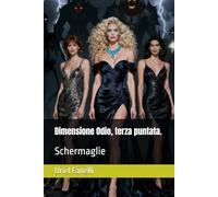 Dimensione Odio, terza puntata.: Schermaglie