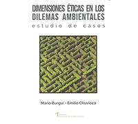 Dimensiones éticas de los dilemas ambientales (PENSAMIENTO)
