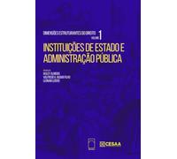 Dimensões Estruturantes do Direito, vol. 1 - Instituições de Estado e Administração Pública
