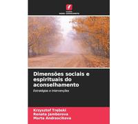 Dimensões sociais e espirituais do aconselhamento: Estratégias e intervenções