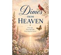 Dimes From Heaven: A Guided Grief Journal to Record the Signs, Memories, and Love That Never Leaves
