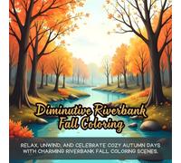 Diminutive Riverbank Fall Coloring: Cute coloring book for kids, coloring book for adults, kawaii coloring book, Coloring Book for Adults and Kids, Bold and Easy, fall leaves coloring