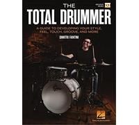 Dimitri fantini : the total drummer - recueil + enregistrement(s) en ligne: A Guide to Developing Your Style, Feel, Touch, Groove, and More