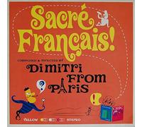 Dimitri From Paris - Dimitri From Paris - Sacré Français! - Yellow Productions - YP 027