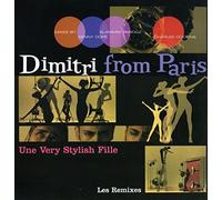 DIMITRI FROM PARIS - une very stylish fille (les remixes) 12