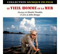 Dimitri Tiomkin - Le Vieil Homme Et La Mer (Collection Musique de Film)