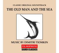 Dimitri Tiomkin - The Old Man And The Sea (Classic Original Soundtrack)