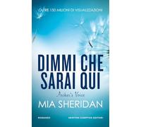 Dimmi che sarai qui. Archer's voice (Gli insuperabili Gold)