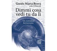 Dimmi cosa vedi tu da lì. Un romanzo keynesiano