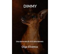 DIMMY: Una storia vera di chi ti ama davvero