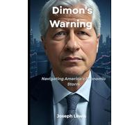 Dimon's Warning; Navigating America's Economic Storm: Jamie Dimon, U.S Economy, Tariffs, Inflation, Business Strategy, Downturn Opportunities
